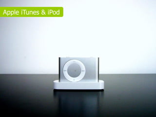 Apple iTunes & iPod
 