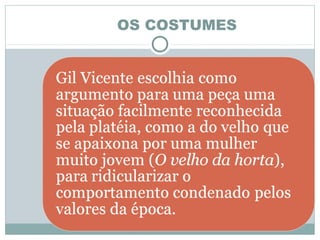 OS COSTUMES
 