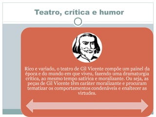 Teatro, crítica e humor
 