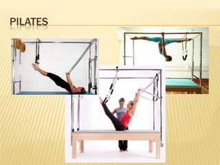 PILATES
 
