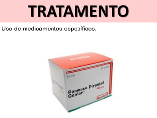 TRATAMENTO
Uso de medicamentos específicos.
 