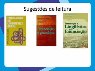 Sugestões de leitura
 