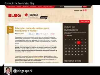 Produção	
  de	
  Conteúdo	
  -­‐	
  Blog	
  
 