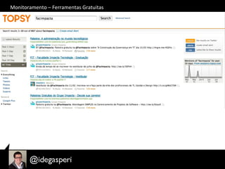 Monitoramento	
  –	
  Ferramentas	
  Gratuitas	
  
 