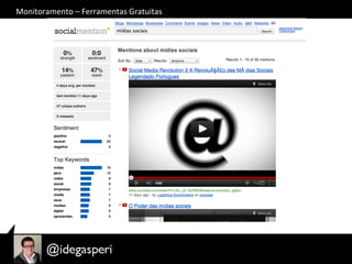 Monitoramento	
  –	
  Ferramentas	
  Gratuitas	
  
 