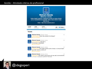 Gestão	
  –	
  AOvidades	
  diárias	
  do	
  proﬁssional	
  
 