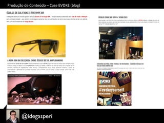 Produção	
  de	
  Conteúdo	
  –	
  Case	
  EVOKE	
  (blog)	
  
 