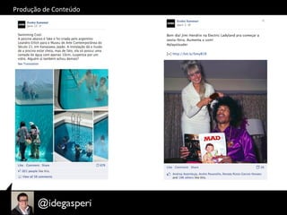 Produção	
  de	
  Conteúdo	
  
 