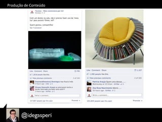 Produção	
  de	
  Conteúdo	
  
 