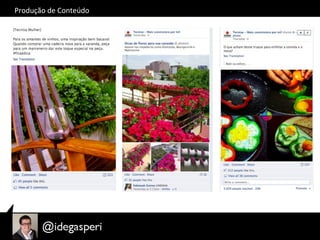 Produção	
  de	
  Conteúdo	
  
 