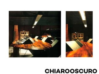CHIAROOSCURO
 