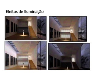 Efeitos de Iluminação
 