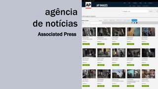 agência 
de notícias 
Associated Press 
 