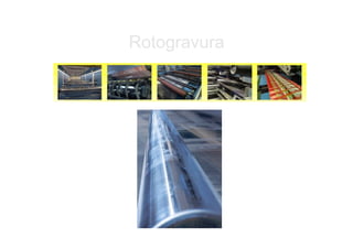 Rotogravura
 