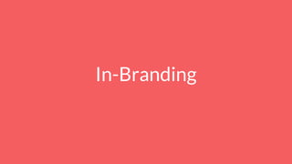 In-Branding
 