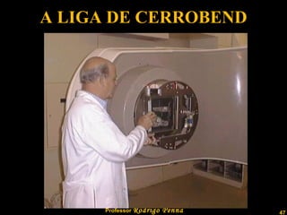 A LIGA DE CERROBEND 