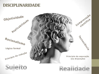 DISCIPLINARIDADE
 