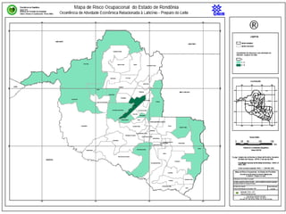 Elaboração de mapa de risco ocupacional no Estado de Rondônia
baseado em tecnologia de Georeferenciamento
 
