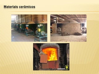 Materiais cerâmicos
 