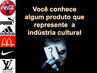 AULA SOBRE INDÚSTRIA CULTURAL - Prof. Noe Assunção - Colégio Estadual Roselândia - Barra Mansa - RJ