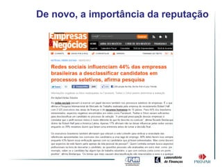 De novo, a importância da reputação
 