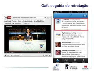 Gafe seguida de retratação
 