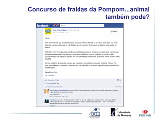 Concurso de fraldas da Pompom...animal
                         também pode?
 
