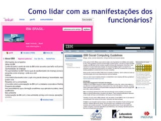 Como lidar com as manifestações dos
                      funcionários?
 