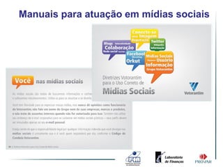 Manuais para atuação em mídias sociais
 