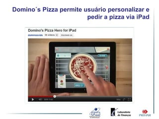 Domino´s Pizza permite usuário personalizar e
                        pedir a pizza via iPad
 