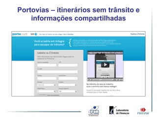 Portovias – itinerários sem trânsito e
    informações compartilhadas
 