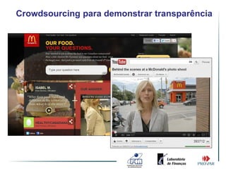 Crowdsourcing para demonstrar transparência
 