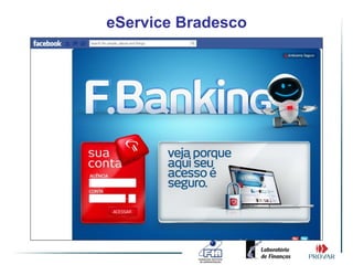 eService Bradesco
 