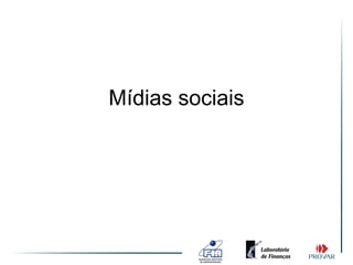 Mídias sociais
 