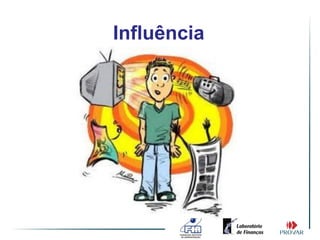 Influência
 
