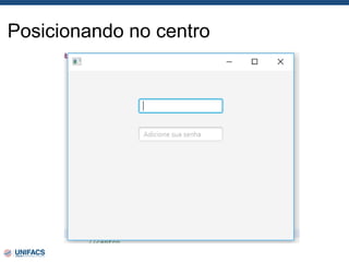 Posicionando no centro
 