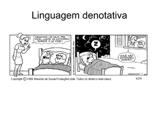 Linguagem denotativa
 