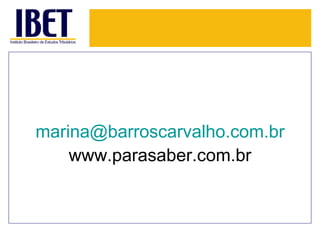 [email_address] www.parasaber.com.br 