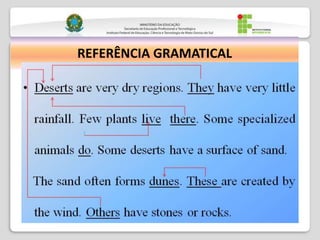 REFERÊNCIA GRAMATICAL
 