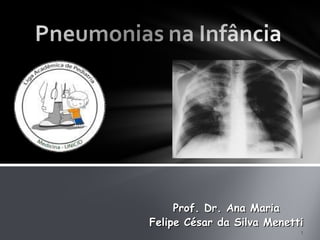 1
Felipe César da Silva MenettiFelipe César da Silva Menetti
Prof. Dr. Ana MariaProf. Dr. Ana Maria
 