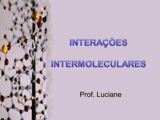 Prof. Luciane
 