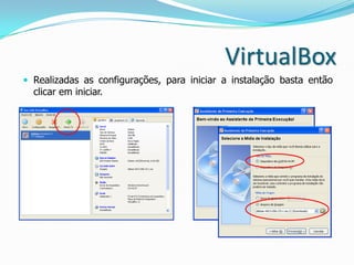 PLATAFORMA: VIRTUAL BOX