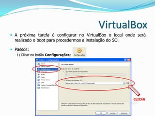 PLATAFORMA: VIRTUAL BOX