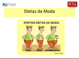 Dietas da Moda
 