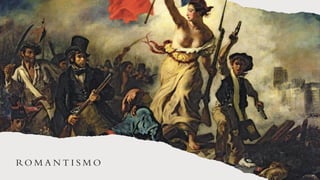 RO M A N T I S M O
 
