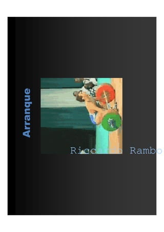 Riccardo Rambo
Arranque
Riccardo Rambo
 