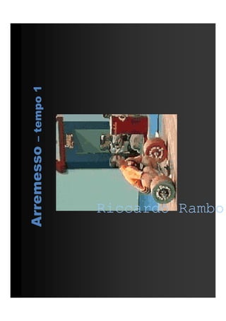 Riccardo Rambo
Arremesso–tempo1
Riccardo Rambo
 