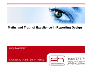 PAGE I
Myths and Truth of Excellence in Reporting Design
Heimo Losbichler
 