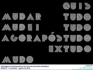 AndréUrsulino
Abordagens Contemporânea da Comunicação Mercadológica                          aursulino@espm.br
ESPM/SP - 6...