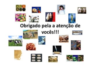 Obrigado pela a atenção de
vocês!!!vocês!!!
 